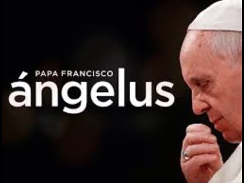 🔶 ANGELUS PRAYER for POPE FRANCIS #1 ✳️ (In SPANISH)