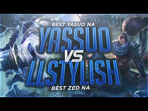 BEST ZED NA VS BEST YASUO NA | YASSUO VS LL STYLISH