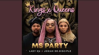 Ms Party X Lady Du X Josiah De Disciple - Kings X Queens (Official Audio)