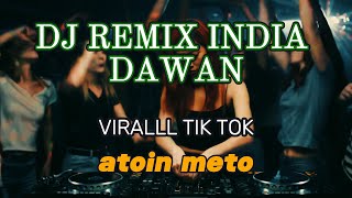 Download lagu INDIA DAWAN DJ REMIX II TIKTOK VIRALL II ATOIN METO II TER FE'U/TERBARU mp3 Download lagu INDIA DAWAN DJ REMIX II TIKTOK VIRALL II ATOIN METO II TER FE'U/TERBARU mp3