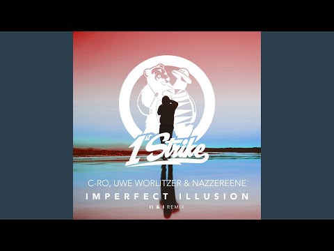 Imperfect Illusion (II & I Remix)