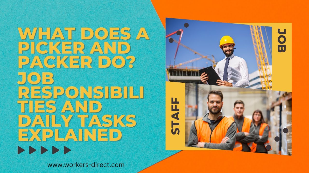 What Does a Picker and Packer Do? Job Responsibilities and Daily Tasks Explained