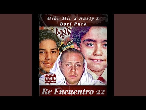 Re Encuentro (feat. Nasty & Bori Puro)