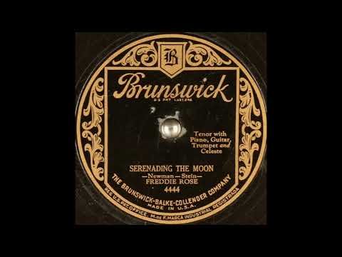 Freddie Rose - Serenading the Moon (1929)