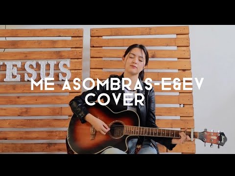 Me asombras- Espiritu & en verdad cover by Angie Campos