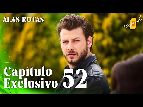 Alas Rotas | Kanatsiz Kuslar - Capítulo Exclusivo 52 | Doblado al Español