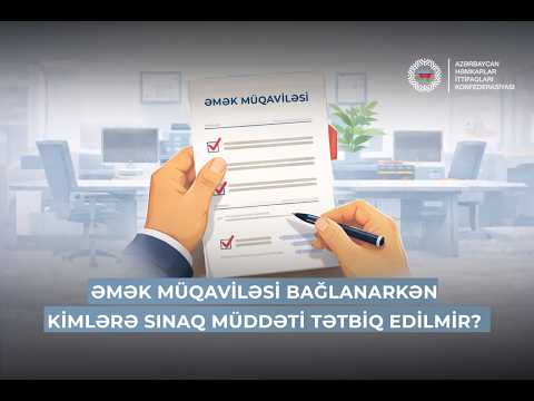 Əmək müqaviləsi bağlanarkən kimlərə sınaq müddəti tətbiq edilə bilməz və niyə?