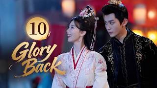 Download lagu ENG SUB👸Glory Back 👸EP10 |  She Rose from Flames🔥, He Waited in Silence💘#fangjin #zhaohuawei mp3