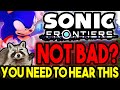 You've Been LIED To About Sonic Frontiers...