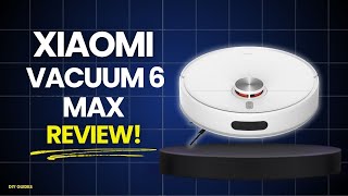 Xiaomi Mi Home Robot Vacuum 6 Max Review: Real Cleaning Test And Mapping Performance!