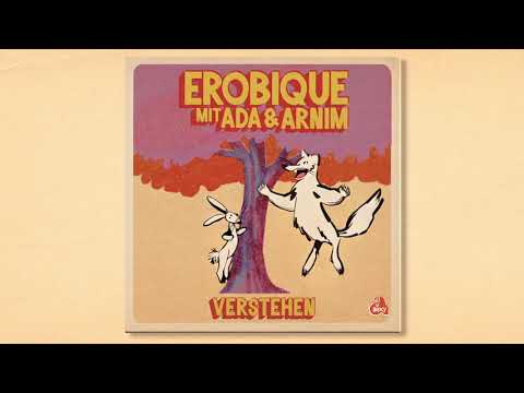 EROBIQUE: "Verstehen" mit ADA & ARNIM (Official Video)