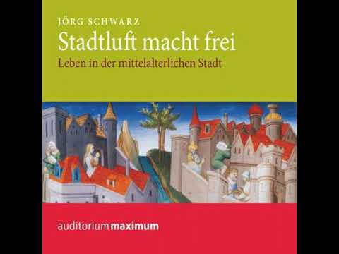 Stadtluft macht frei (Ungekürzt) - Jörg Schwarz