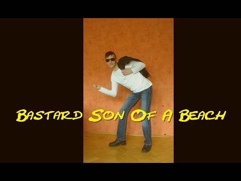 BASTARD SON OF A BEACH – Shout! Shout! (Knock Yourself Out)  [Ernie Maresca Cover] (Music Video)