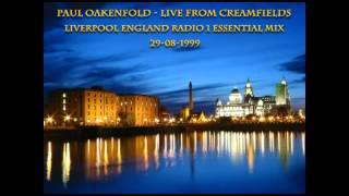 Paul Oakenfold - Live from Creamfields Liverpool England Radio 1 Essential Mix 29-08-1999