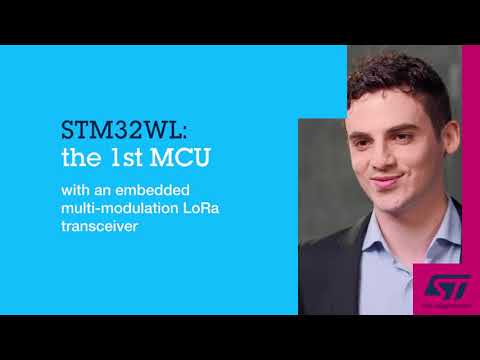 STM32WL: the 1st MCU with an embedded multi modulation LoRa transceiver