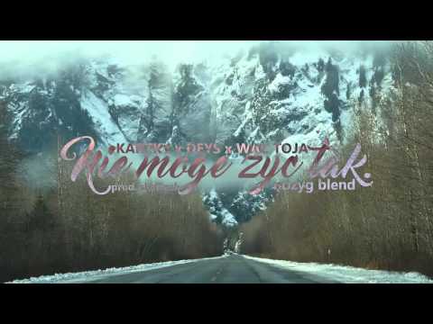 Kartky x Deys x Wac Toja - Nie mogę żyć tak [Nożyg Blend]