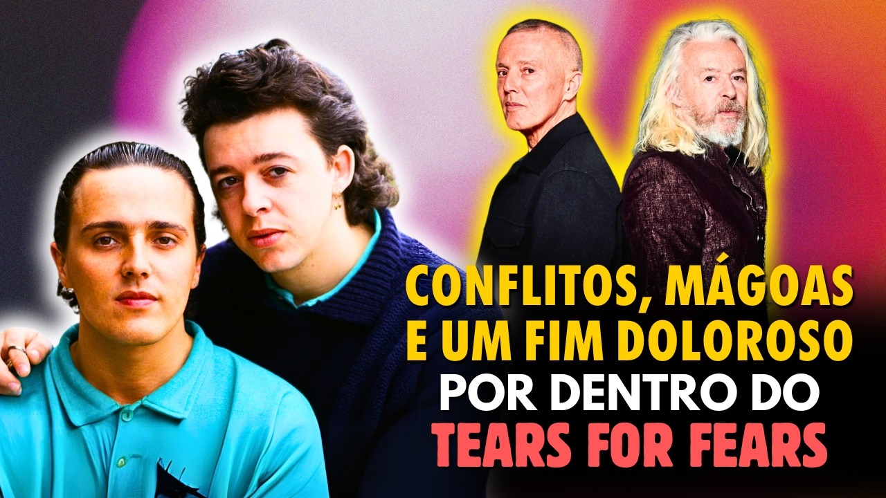 Tears for Fears: Traumas, Prisão e o Peso da Fama Que Quase Destruiu a Banda