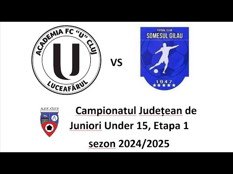 Juniori U15 - C.S. LUCEAFARUL Cluj Napoca U15 (3) vs A.F.C. SOMESUL Gilau U15