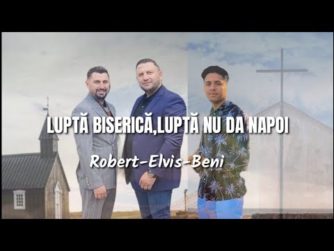LUPTĂ BISERICĂ-Elvis, Robert și Beniamin din Bărbulești🙏✔