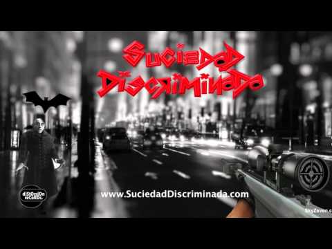 SUCIEDAD DISCRIMINADA - Yo No Mate Al Vampiro