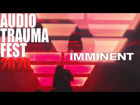 IMMINENT - LIVE @ AUDIOTRAUMA FEST 2020