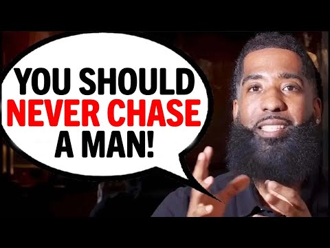 Never CHASE A Man Do These Things INSTEAD!