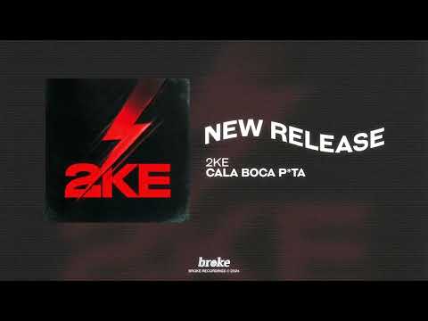 2KE - CALA BOCA P*TA