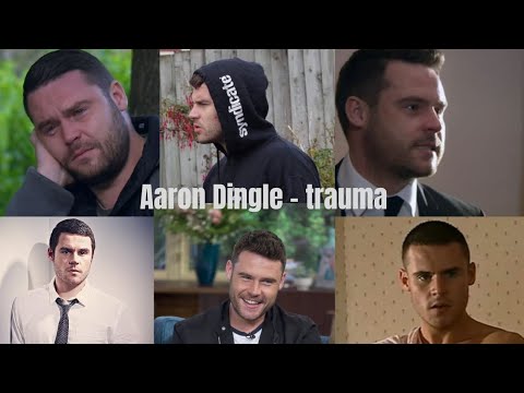 Aaron Dingle - trauma