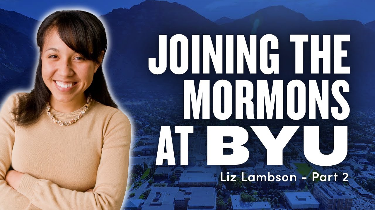 Joining the Mormon Church at BYU - Liz Lambson Pt. 2 | Ep. 1724
