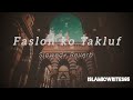 Faslon Ko Takluf Slowed Reverb Islamic Writes Subscribe Naat
