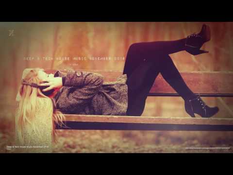 Deep & Tech House Music November 2016 by X-Kom