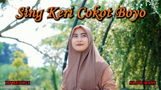 Download lagu DJ SING KERI COKOT BOYO SLOW BASS - Ella Fitriyani mp3 Download lagu DJ SING KERI COKOT BOYO SLOW BASS - Ella Fitriyani mp3