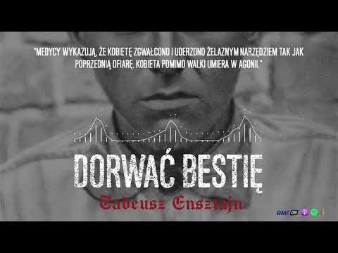 Wampir z Łowicza czyli sprawa Tadeusza Ensztajna | DORWAĆ BESTIĘ