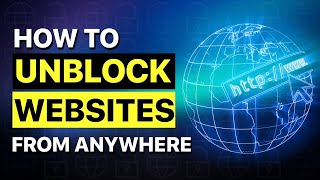 How to unblock websites from anywhere! | Easy step-by-step tutorial