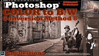 How to Convert a Color Image to Black & White in Photoshop! Powerful but little known- Calculations!