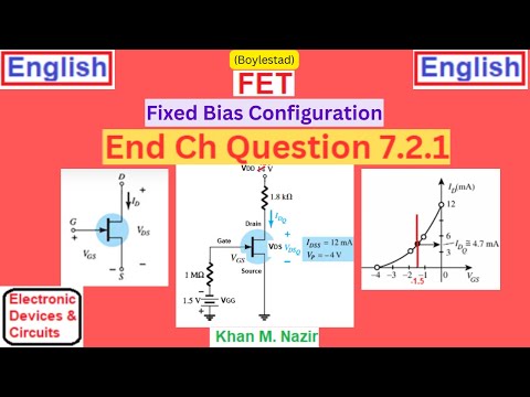 (E)EDC(B)  Q 7.2.1 || FET Fixed Bias Configuration