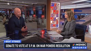 MSNBC: KATY TUR REPORTS - NOV 6, 2025 - SENATE TO VOTE ON WAR POWERS TO BLOCK VENEZUELA STRIKES