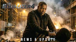 THE EQUALIZER 4 (2027) - Everything We Know So Far | Denzel Washington Returns