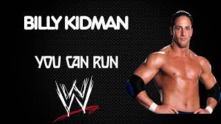 WWE | Billy Kidman 30 Minutes Entrance Theme Song | &quot;You Can Run&quot;