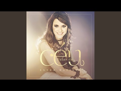 Verás A Glória - Ester Batista
