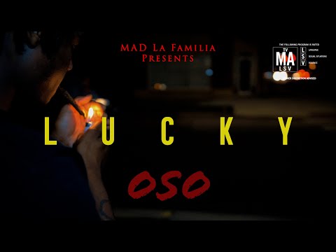Oso - Lucky | Shot By MAD La Familia