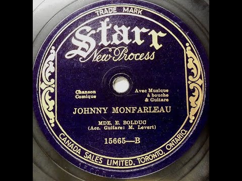 La Bolduc "Johnny Monfarleau" Canada's Madame Bolduc (1930) Quebecois folk music Montréal