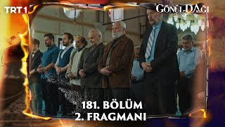 Gönül Dağı 181. Bölüm 2. Fragmanı @trt1