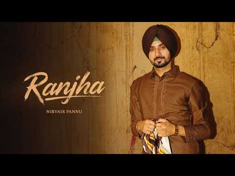 Ranjha - Nirvair Pannu (Official Song) Deol Harman | Juke Dock