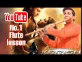 Learn krrish flute theme music with tounging tricks