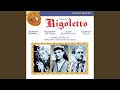 Rigoletto: Act I: Questa o quella