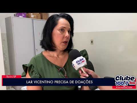 BARIRI: LAR VICENTINO ESTÁ PRECISANDO DE DOAÇÕES
