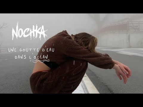 Nochka - Une goutte d'eau dans l'océan