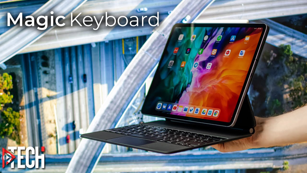 Что такого в Magic Keyboard для iPad Pro за 350$? — полный обзор. Выбор чехла для iPad