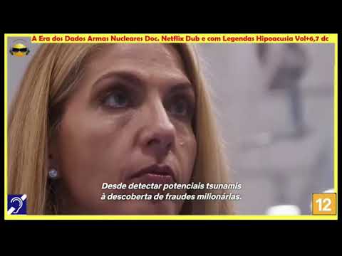 Tv Educativa  ARMAS NUCLEARES A ERA DOS DADOS 01-Netflix-Dublado e com Legendas Surdez Hipoacusia